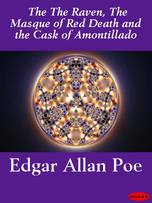 Title details for The Raven, the Masque of Red Death and the Cask of Amontillado by Edgar Allan Poe - Wait list